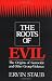 The Roots of Evil: The Origins of Genocide and Other Group Violence