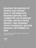 Hearing on Sharing of Va/Dod Electronic Health Information: Hearing Before the Committee on Veterans Affairs, United States Senate