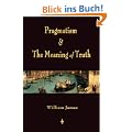 Pragmatism and the Meaning of Truth (Works of William James)