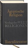 &Auml;gyptische Religion - Totenliteratur - 