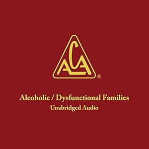 Adult Children of Alcoholics/Dysfunctional Families