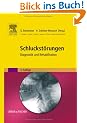 Schluckst�rungen: Diagnostik und Rehabilitation
