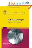 Schluckst�rungen: Diagnostik und Rehabilitation