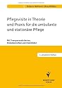Pflegevisite in Theorie und Praxis für die ambulante und stationäre Pflege: Mit Transparenzkriterien, Risikobereichen und Checklisten