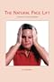 The Natural Facelift (Short Book)