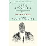 Life Stories: Profiles from The New Yorker (Modern Library Paperbacks)