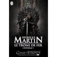 Le Tr�ne de fer l'Int�grale, Tome 1