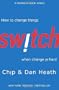Switch: How to change things when change is hard