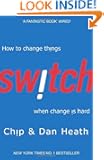 Switch: How to Change Things When Change Is Hard