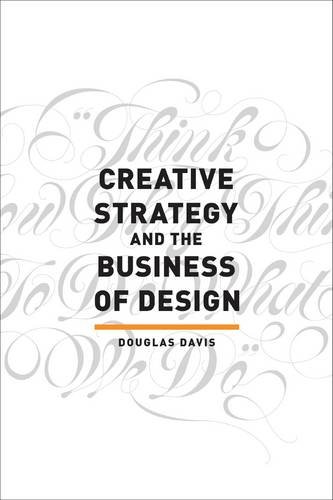 Creative Strategy and the Business of Design