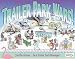 Trailer Park Wars!