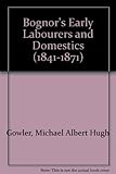 Bognor's early labourers and domestics (1841-1871)