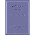 CP Violation (Cambridge Monographs on Particle Physics, Nuclear Physics, and Cosmology) (Hardcover)