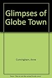 Glimpses of Globe Town