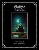 Gothic Fantasies: The Paintings of Anne Sudworth