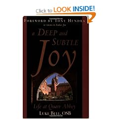 A Deep and Subtle Joy: Life at Quarr Abbey