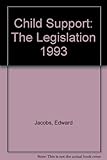 Child support - the legislation