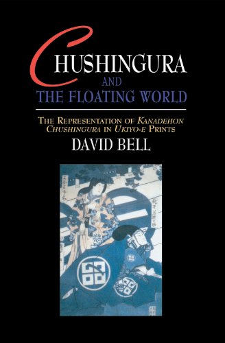 Chushingura and the Floating World: The Representation of Kanadehon Chushingura in Ukiyo-e Prints (Japan Library)