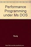 Performance programming under MS-DOS