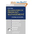 Praxishandbuch Produktmanagement: Grundlagen und Instrumente Mit CD-ROM