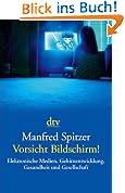 #2: Vorsicht Bildschirm!: Elektronische Medien,&hellip;