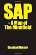 SAP: A Map of the Minefield