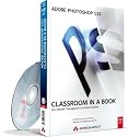 Adobe Photoshop CS5 - Classroom in a Book: Das offizielle Trainingsbuch von Adobe Systems