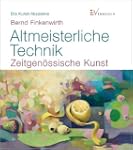 Altmeisterliche Technik: Zeitgen�ssis...