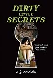 Dirty little secrets