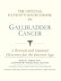 The Official Patient's Sourcebook on Gallbladder Cancer: A Revised and Updated Directory for the Internet Age
