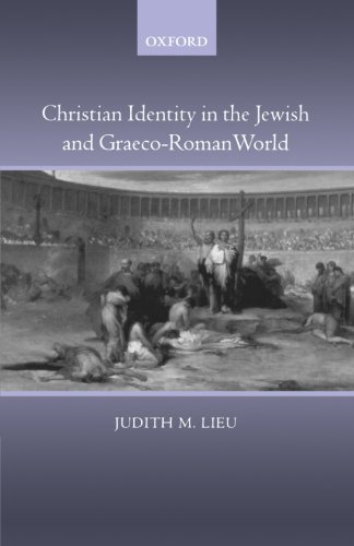 Christian Identity in the Jewish and Graeco-Roman World