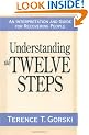 Understanding the Twelve Steps: A Interpretation and Guide for Recovering People