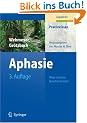 Aphasie: Wege aus dem Sprachdschungel (Praxiswissen Logop�die)