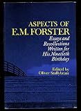 Aspects of E. M. Forster : essays and recollections written for his ninetieth birthday, 1st January 1969