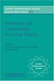Geometry and Cohomology in Group Theory (London Mathematical Society Lecture Note Series)