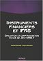 Instruments financiers et IFRS : Evaluation et comptabilisation en IAS 32, 39 et IFRS 7