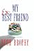My Ex-Best Friend: A Novel of Suburbia