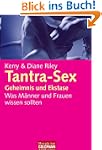 Tantra-Sex - Geheimnis der Ekstase -:...