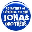 1" Jonas Brothers "Rather Be Listening to" Button/Pin