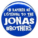 1" Jonas Brothers "Rather Be Listening to" Button/Pin