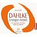 Energie-Arbeit: In Harmonie mit Herz, Kopf und Bauch