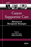 Cancer Supportive Care: Advances in Therapeutic Strategies (Translational Medicine)