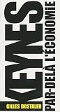 Keynes, par-del� l'Economie