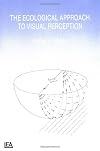 The Ecological Approach to Visual Perception
