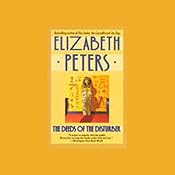 The Deeds of the Disturber: The Amelia Peabody Series, Book 5 | Elizabeth Peters