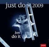 Just do it 2009.