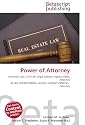 Power of Attorney: Common Law, Civil Law (legal system), Agency (law), Attorney at Law (United States), Lawyer, Contract Attorney, Fiduciary
