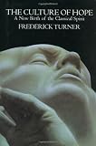 The Culture of Hope: A New Birth of the Classical Spirit