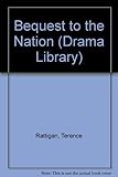 Bequest to the nation : a play