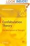 Confabulation Theory: The Mechanism of Thought